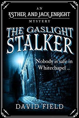 The Gaslight Stalker (Esther & Jack Enright Mystery #1)