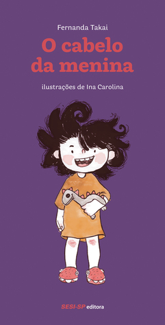 O cabelo da menina (Paperback)