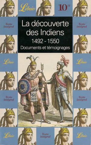 La découverte des indiens - 1492-1550 - Documents et témoignages (Mass Market Paperback)