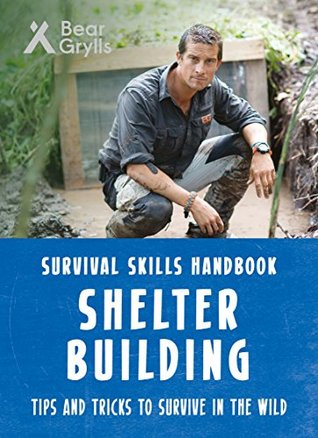 Survival Skills Handbook: Shelter Building (Paperback)