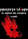 Proyecto Lázaro: ...
