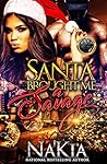 Santa Brought Me A Savage: A Complete Novel
