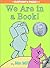We are in a book by Mo Willems