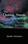 The Darkling Threads (Low Ember Chronicles #1)