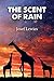 The Scent of Rain by Josef Lewies
