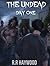 The Undead Day One Illustrated Version by R.R. Haywood