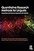 Quantitative Research Methods for Linguists: a questions and answers approach for students