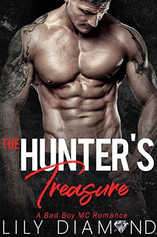 The Hunter’s Treasure: A Bad Boy MC Romance (Kindle Edition)