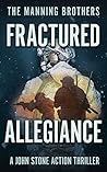 Fractured Allegiance (John Stone #3)
