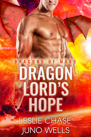 Dragon Lord's Hope (Dragons of Mars, #4)