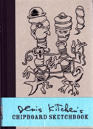 Denis Kitchen's Chipboard Sketchbook (Hardcover)