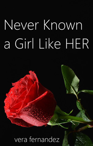 Never Known a Girl Like Her (Kindle Edition)