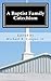 A Baptist Family Catechism by Michael R. Cooper Jr.