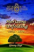 Horizons Unfolding: 1869-1870 (The Bregdan Chronicles, #12)