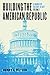 Building the American Republic, Volume 1 by Harry L. Watson