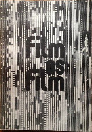 Film as film: Formal experiment in film, 1910-1975 : Hayward Gallery South Bank, London SE1, 3 May-17 June 1979 (Paperback)