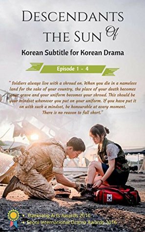 Descendants of the sun 1-4 : Korean Subtitle for Korean Drama: English (Kindle Edition)