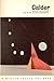 Calder: Mobiles and Stabiles