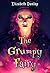 The Grumpy Fairy (A Grumpy Fairy Tale, #1)