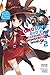Love, Witches & Other Delusions (Konosuba: God's Blessing on This Wonderful World! Light Novel, #2)