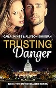 Trusting Danger