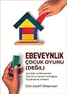 Ebeveynlik Çocuk ...