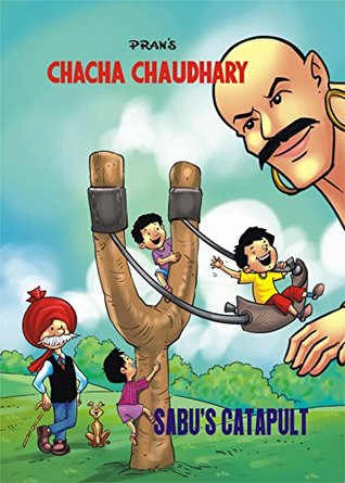 CHACHA CHAUDHARY AND SABU'S CATAPULT: CHACHA CHAUDHARY (Kindle Edition)