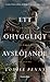 Ett ohyggligt avslöjande by Louise Penny