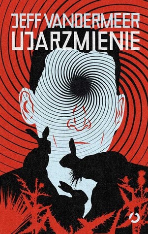 Ujarzmienie (Southern Reach, #2)