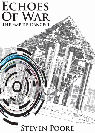 Echoes Of War (The Empire Dance, #1)