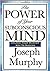 power of the subconcious mind by Joseph Murphy
