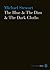 The Blue & The Dim & The Dark Cloths by Michael  Stewart