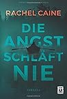 Die Angst schläft nie by Rachel Caine