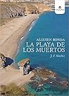 Alguien ronda la playa de los muertos by J.F. Sánchez