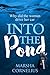 Into the Pond