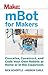 mBot for Makers by Andrew Carle