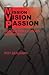 Vision Mission Passion by Roy Benjamin