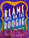 Blame This on the...