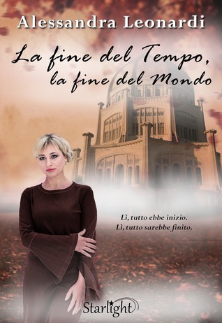 La fine del tempo, la fine del mondo