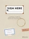 Sign Here: Twenty-Two Unofficially Official Pull-Out Forms for Dreams, Pets, Pocket Money, Feelings, Secrets and So Much More