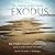 The Exodus: How It Happened and Why It Matters; Library Edition
