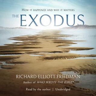 The Exodus: How It Happened and Why It Matters; Library Edition
