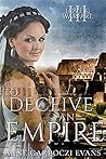 To Deceive an Empire by Anne Garboczi Evans