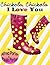 Chickola, Chickola I Love You by Alfred Porter