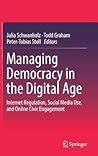 Managing Democracy in the Digital Age by Julia Schwanholz