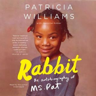 Rabbit Lib/E: The Autobiography of Ms. Pat