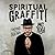 Spiritual Graffiti: Finding My True Path