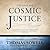The Quest for Cosmic Justice Lib/E by Thomas Sowell