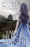 Lady of Breken Manor by Heather B. Moore