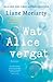 Wat Alice vergat